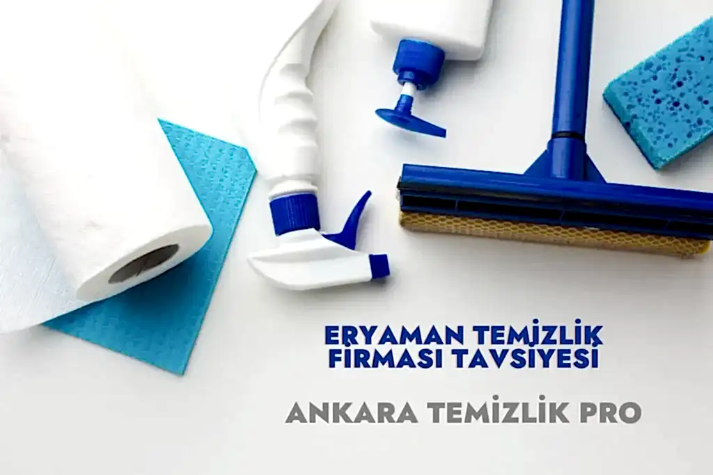 eryaman temizlik firma tavsiyesi