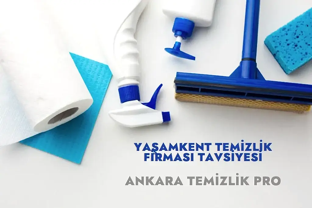 yaşamkent temizlik firması tavsiyesi