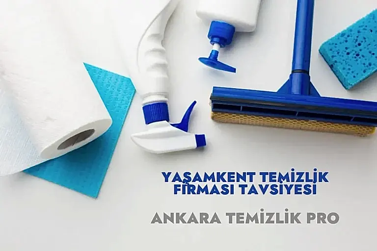 yaşamkent temizlik firması tavsiyesi